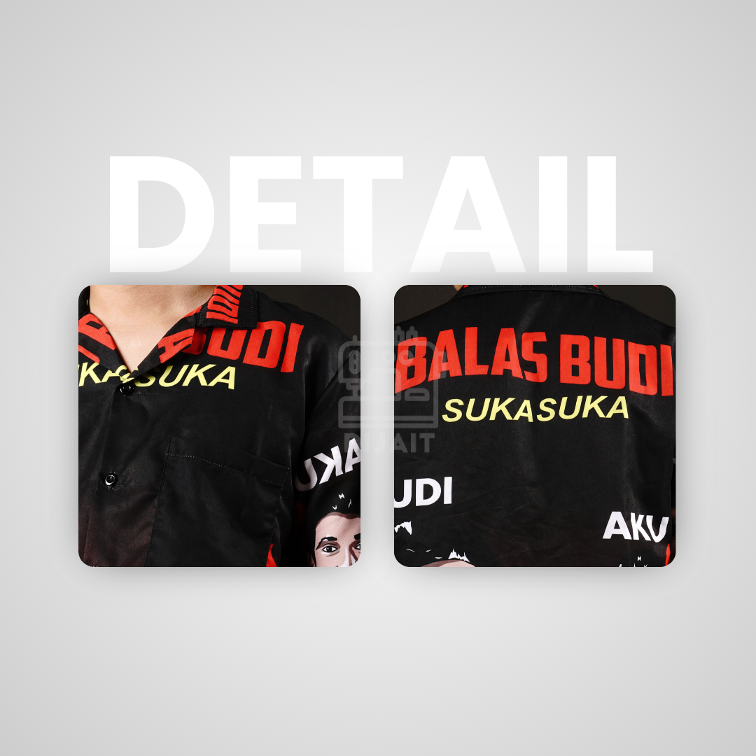 SHIRT SUKA SUKA "BALAS BUDI" - Gambar 3