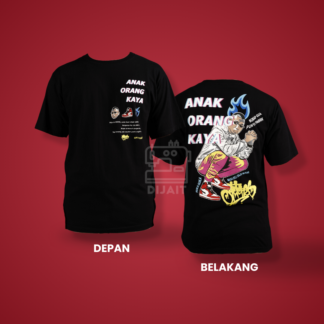 T-SHIRT SUKA SUKA "ANAK ORANG KAYA" - Gambar 2